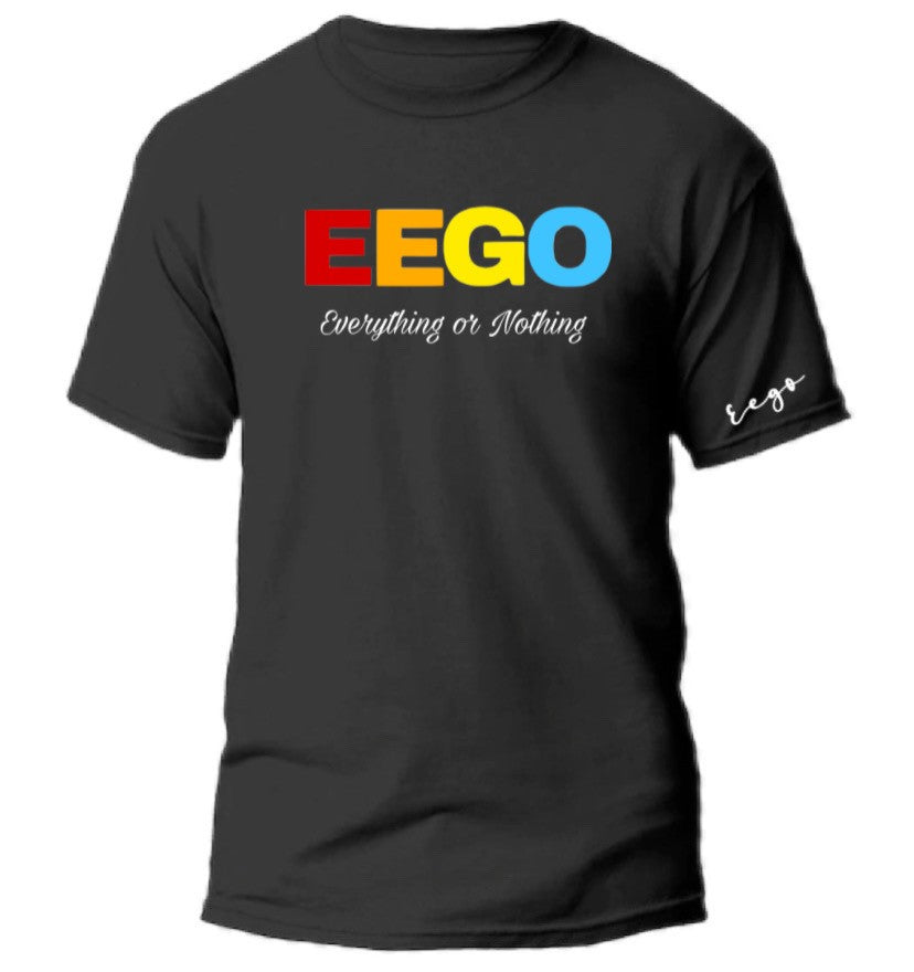 EEGO Everything or Nothing Shirts All Sizes $25.00 Each!